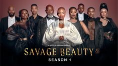 a group of people standing next to each other in front of a red background with the words, savge beauty season 1