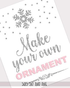 a christmas card with the words make your own ornament in pink and silver