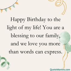 a birthday card with the words happy birthday to the light of my life you are a blessing