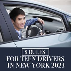 a man driving a car with the words 8 rules for teen drivers in new york