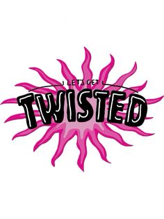 the logo for twisted with pink and black letters