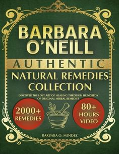 Discover the healing power of nature with "Authentic Naturopathic Remedies," authored by the renowned naturopathic expert, Barbara O. Mendez. This comprehensive guide delves deep into the world of natural medicine, providing you with a wealth of knowledge on how to harness the healing potential of nature to promote wellness and vitality.Inside this informative paperback, you'll find meticulously researched techniques and remedies that are both effective and safe. Barbara O. Mendez shares her expertise gained over years of practice, offering insights into holistic health practices that can transform your lifestyle and wellbeing. From herbal concoctions to simple lifestyle adjustments, each chapter is filled with actionable advice that empowers you to take charge of your health naturally.Whe Barbara O'neill, Art Of Healing, Healing Power Of Nature, Simple Lifestyle, Health Practices, Health Video, Simpler Lifestyle, Natural Health Tips, Lost Art