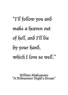 Shakespeare Tattoo, Shakespeare Love Quotes, William Shakespeare Frases, Shakespeare Love, A Midsummer Night's Dream, Midsummer Night's Dream