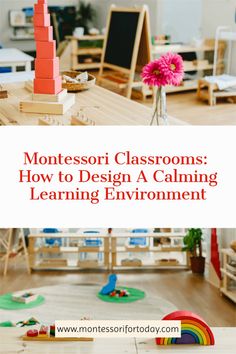 montessori classroom with text overlay that says how to design a calming learning environment