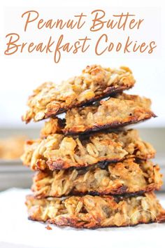 three cookies stacked on top of each other with the words, peanut butter breakfast cookies