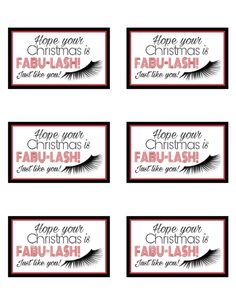 six christmas gift tags with the words hope you, christmas is fabulous and false lashes