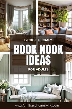 some bookshelves and couches are featured in this collage with the words, 13 cool & comfy book nook ideas for adults