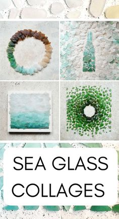 sea glass collages with text overlay that reads, sea glass collages