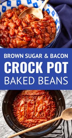 brown sugar and bacon crock pot baked beans in a bowl with wooden spoons