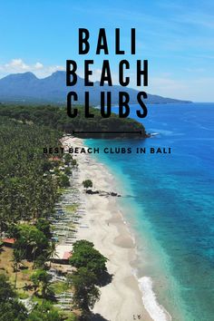 the beach club in bali with text overlaying it