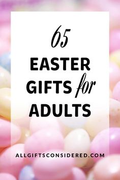 65 Easter gifts for adults