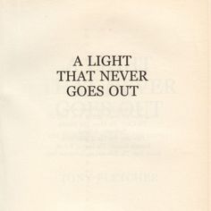 an old book with the words a light that never goes out