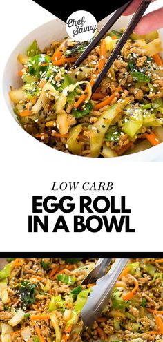 an egg roll in a bowl with chopsticks on top and the words low carb egg roll in a bowl