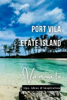 the beach with text that reads port villa fate island