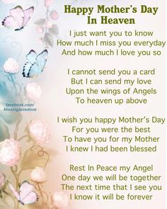 a mothers day poem with pink flowers and butterflies on the side, which reads happy mother's day in heaven how much i miss you everyday and how much i love you