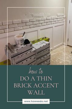 the words how to do a thin brick accent wall