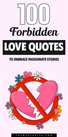 100 Best Forbidden Love Quotes to Embrace Passionate Stories