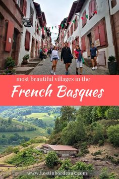 people walking down an alley way with the words most beautiful villages in the french basques