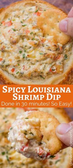 a hand holding a cracker with shrimp dip in it and the text spicy louisiana shrimp dip done in 30 minutes so easy