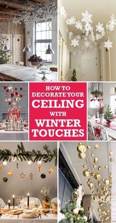 a collage of photos with christmas decorations and decorating on the ceiling, in different stages of being decorated