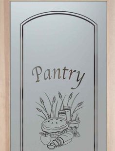 a glass door with the words pantry written on it and an image of breads