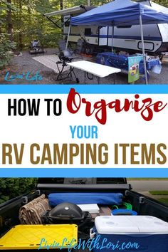 an rv camper with the words how to organize your rv camping items on it