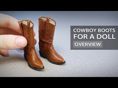 cowboy boots for a doll is shown with the words, cowboy boots for a doll overview