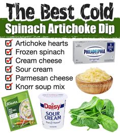 the best cold - pressed spinach artichoke dip recipe is shown in this poster