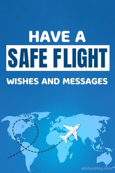 Safe Flight Wishes Happy Travels Wishes, Have A Safe Flight Wishes, Bon Voyage Wishes, Send Off Message