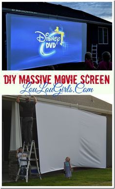 two pictures with the words diy massive movie screen and an image of a man on a ladder