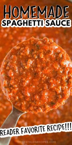 homemade spaghetti sauce in a skillet with the words, reader favorite recipe on it