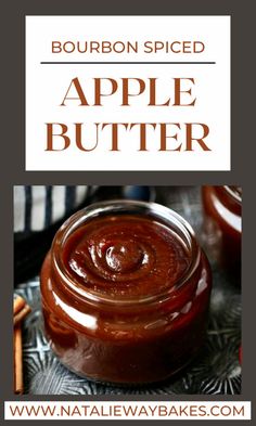 bourbon spiced apple butter in a glass jar with cinnamon sticks on the side and text overlay that reads bourbon spiced apple butter