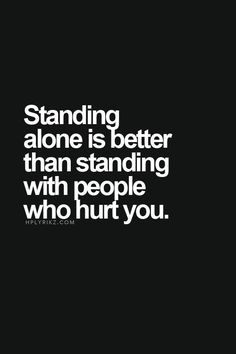 Manipulative People, Standing Alone, Instagram Bio, People Quotes