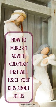 a statue of two children with the words how to make an advent calendar that will teach your kids about jesus