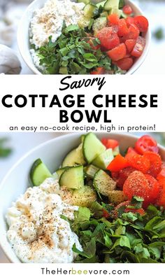 two bowls filled with different types of vegetables and the words, savor cottage cheese bowl