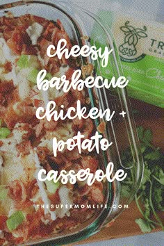 cheesy barbecue chicken potato casserole in a glass dish with the title overlay