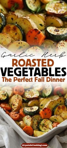 roasted vegetables in a baking dish with the title overlay reading roasted vegetables the perfect fall dinner