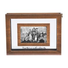 an old photo frame with the words together we're made to family