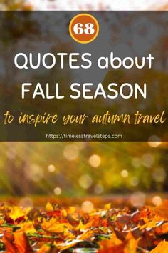 68 Golden Quotes About Fall Season to Inspire Autumn Escape Victoria Erickson, Story Writer, American Poets