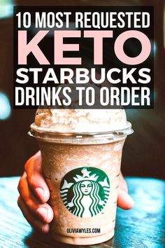 the top ten keto starbucks drinks to order