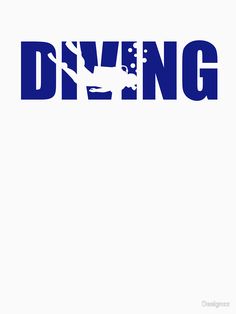 the word diving is written in blue and white