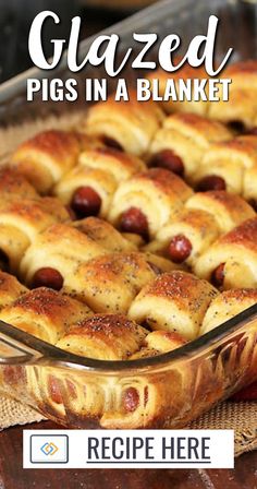 a casserole dish filled with pigs in a blanket