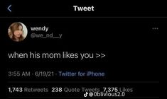 the tweet message is being displayed on an iphone's screen, and it appears to be someones mom likes you