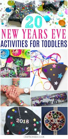 new year's eve activities for toddlers with text overlay that reads 20 new years eve activities for toddlers