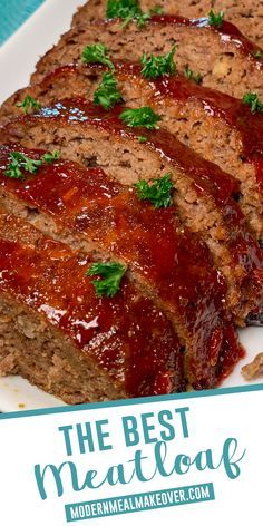 meatloaf on a white plate with the title above it that reads, the best meatloaf