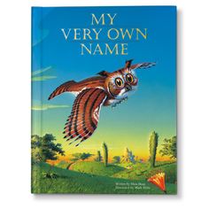 the book cover for my very own name with an owl flying through the sky and trees