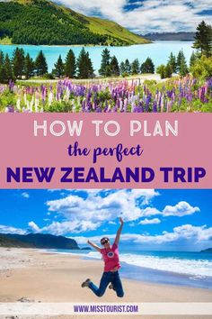 a woman jumping in the air with text overlay reading how to plan the perfect new zealand trip