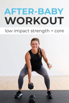 a woman in black shirt and leggings on a yoga mat with the words after baby workout low impact strength + core