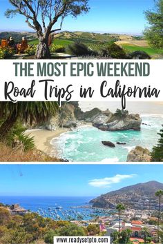 the most epic weekend road trips in california