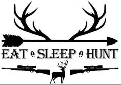 the eat sleep hunt logo with two deer and arrows on it's back side